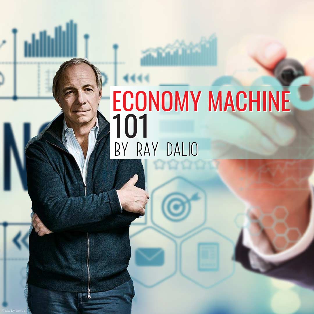 Bagaimana Sistem Ekonomi Bekerja by Ray Dalio